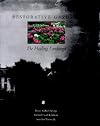 Restorative Gardens: The Healing Landscape