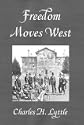 Freedom Moves West