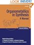 Organometallics in Synthesis: A Manual