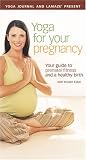 Yoga Journal: Yoga for Your Pregnancy (Slip)