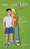 Inseparables: Me gustas tu (Inseparables) (Inseparables)