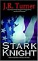Stark Knight (A Knight's Inc. Adventure Book One) Stark Knight (A Knight's Inc. Adventure Book One)