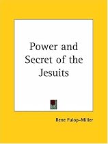 Power and Secret of the Jesuits