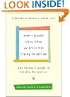 How I Stayed Alive When My Brain Was Trying to Kill Me: One Person's Guide to Suicide Prevention