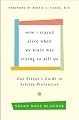 How I Stayed Alive When My Brain Was Trying to Kill Me: One Person's Guide to Suicide Prevention