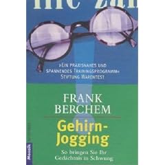 Gehirnjogging. So bringen Sie Ihr Ged�chtnis in Schwung