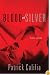 Blood and Silver: Erotic Stories
