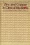 Zinc and copper in clinical medicine (Monographs of the American College of Nutrition ; v. 2)