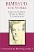 Rimbaud: The Works: A Season in Hell, Poems & Prose, Illuminations