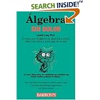 Algebra Sin Dolor: Painless Algebra, Spanish Edition by Lynette Long