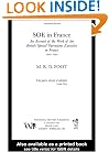 SOE in France: An Account of the Work of the British Special Operations Executive in France 1940-1944 (Government Official History Series)