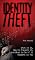 Identity Theft: What It Is, How to Prevent It, and What to Do If It Happens to You