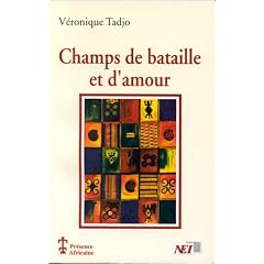 Champs de bataille et d'amour: Roman