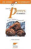 Guide des pierres et minéraux : Roches, gemmes et météorites