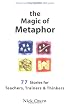 The Magic of Metaphor