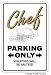 CHEF ~Novelty Sign~ parking signs cook food gi