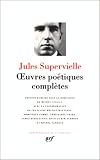 Supervielle : Oeuvres poétiques complètes