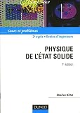 Physique de l'�tat solide : Cours et probl�mes