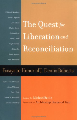 The Quest For Liberation And Reconciliation: Essays In Honor Of J. Deotis Roberts under Liberation Theology in The Books Store