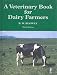 Veterinary Book for Dairy Farmers (3rd Ed)