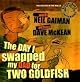 The Day I Swapped My Dad for Two Goldfish