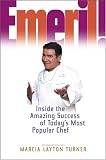Emeril!: Inside the Amazing Success of Today`s Most Popular Chef