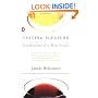 Tasting Pleasure: Confessions of a Wine Lover