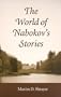 The World of Nabokov's Stories (Literary Modernism Series)