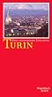 Turin. Eine literarische Einladung