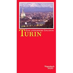 Turin. Eine literarische Einladung