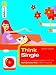  : Think Single: Gebrauchsanweisung für ein glückliches Leben allein
