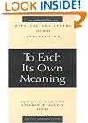 To Each Its Own Meaning: An Introduction to Biblical Criticisms and Their Application