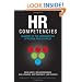 HR Competencies: Mastery at the Intersection of People and Business