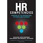 HR Competencies: Mastery at the Intersection of People and Business