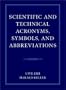 Scientific and Technical Acronyms, Symbols and Abbreviations