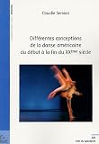 Revue Publibook  / Différentes conceptions de la danse américaine du début à la fin du XXe siècle