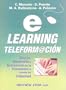 E-learning teleformaci�n: Dise�o, desarrollo y evaluaci�n de la formaci�n a trav�s de internet
