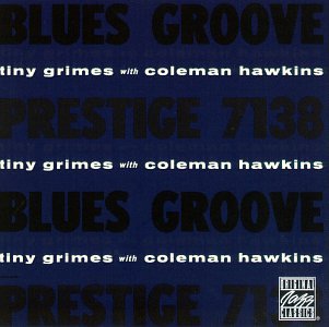 Buy Blues Groove (Tiny Grimes With Coleman Hawkins) online at Discounted New and Used prices. Delivered to your door with Childrens Toyshop.com