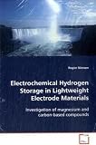 Electrochemical Hydrogen Storage in Lightweight Electrode Materials: Investigation of magnesium and carbon-based compounds