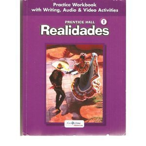 Realidades, Level 1, Practice Workbook with Writing, Audio & Video Activities
