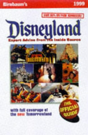 City Travel Guides Discounted  Books : Disneyland: Expert Advice from the Inside Source (Birnbaum's Travel Guides)
