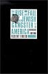 The Rise and Fall of the Jewish Gangster in America