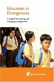 Education in Emergencies: A Toolkit for Starting and Managing a Programme