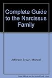 Daffodils and narcissi : a complete guide to the narcissus family