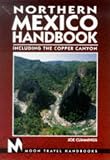 Northern Mexico Handbook (Moon Travel Handbooks)