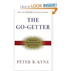 The Go-Getter: A Story That Tells You How to be One