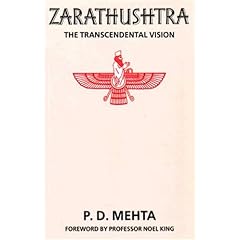 Zarathushtra: The Transcendental Vision