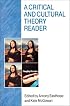 A Critical and Cultural Theory Reader