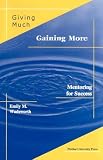 Giving Much/Gaining More