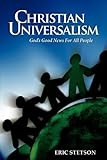 Christian Universalism: God's Good News for All People